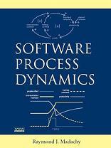 Software Process Dynamics by Raymond Madachy